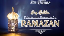 BAŞKAN ÖNTÜRK’TEN RAMAZAN AYI KUTLAMA MESAJI